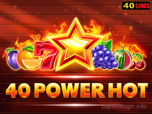 40 Power Hot